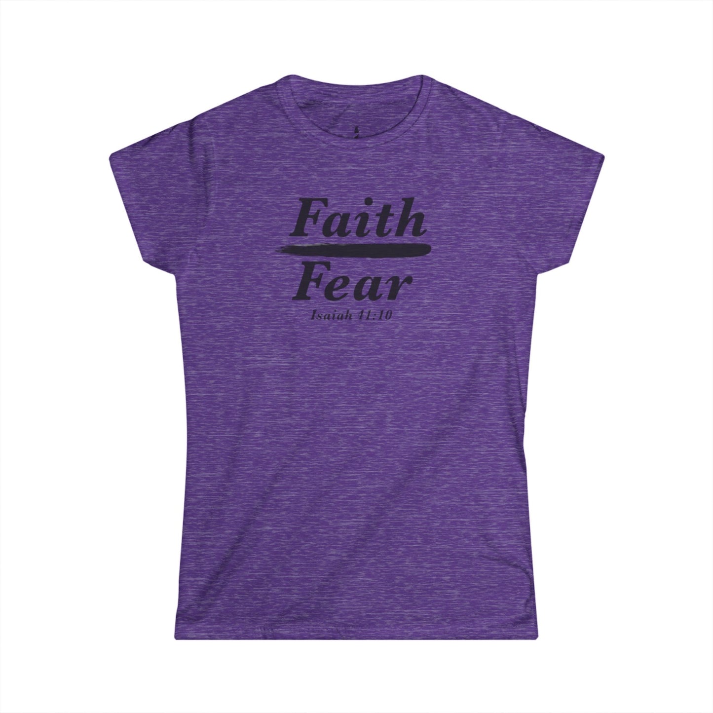 Women's Faith Over Fear Jesus Christian Faith Softstyle Tee - Inspirational Bible Verse Shirt