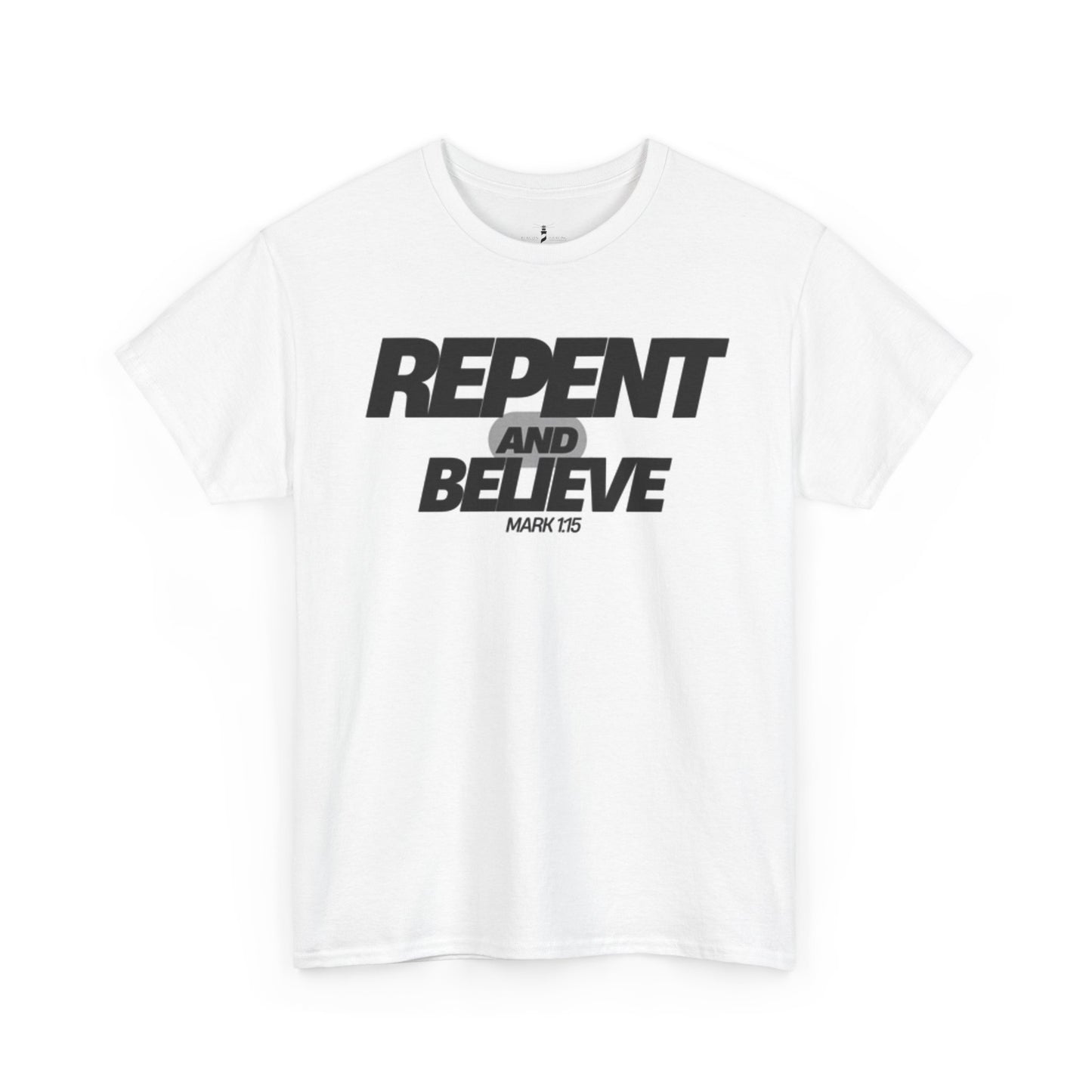 Repent and Believe Unisex Heavy Cotton Tee