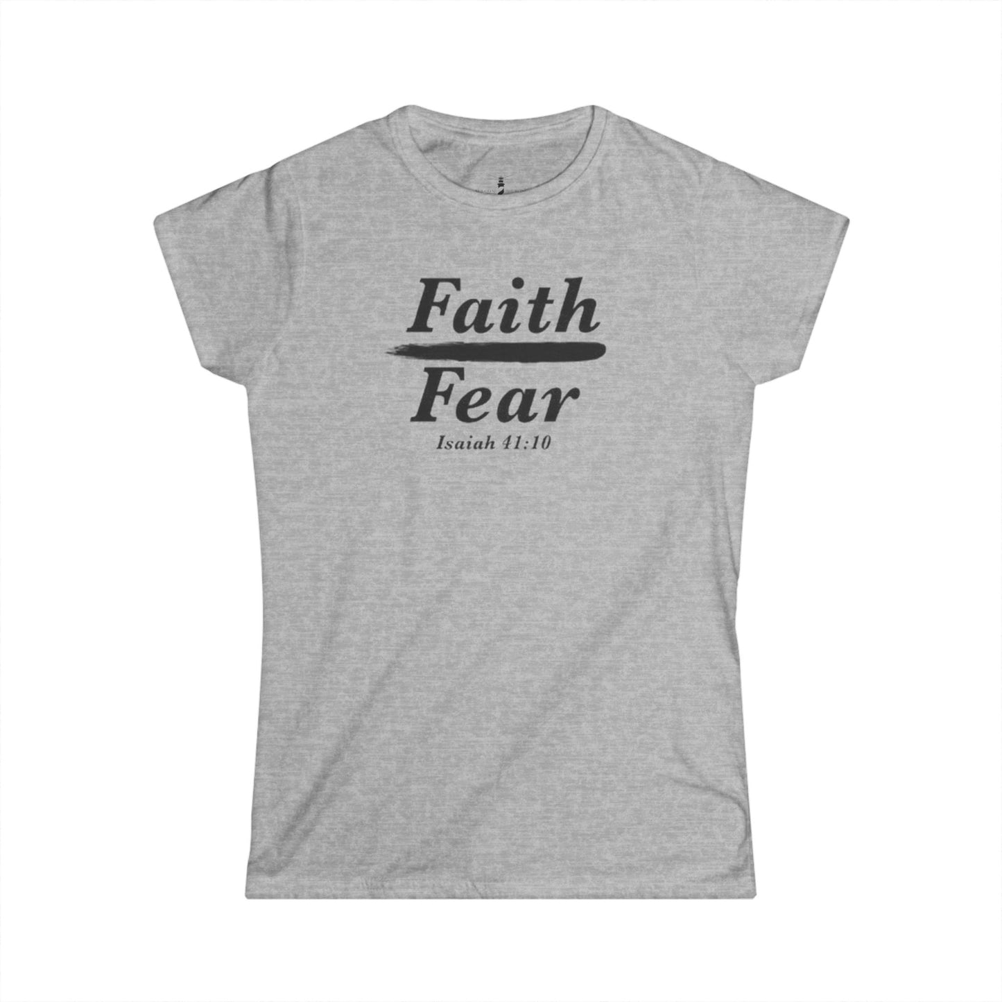 Women's Faith Over Fear Jesus Christian Faith Softstyle Tee - Inspirational Bible Verse Shirt