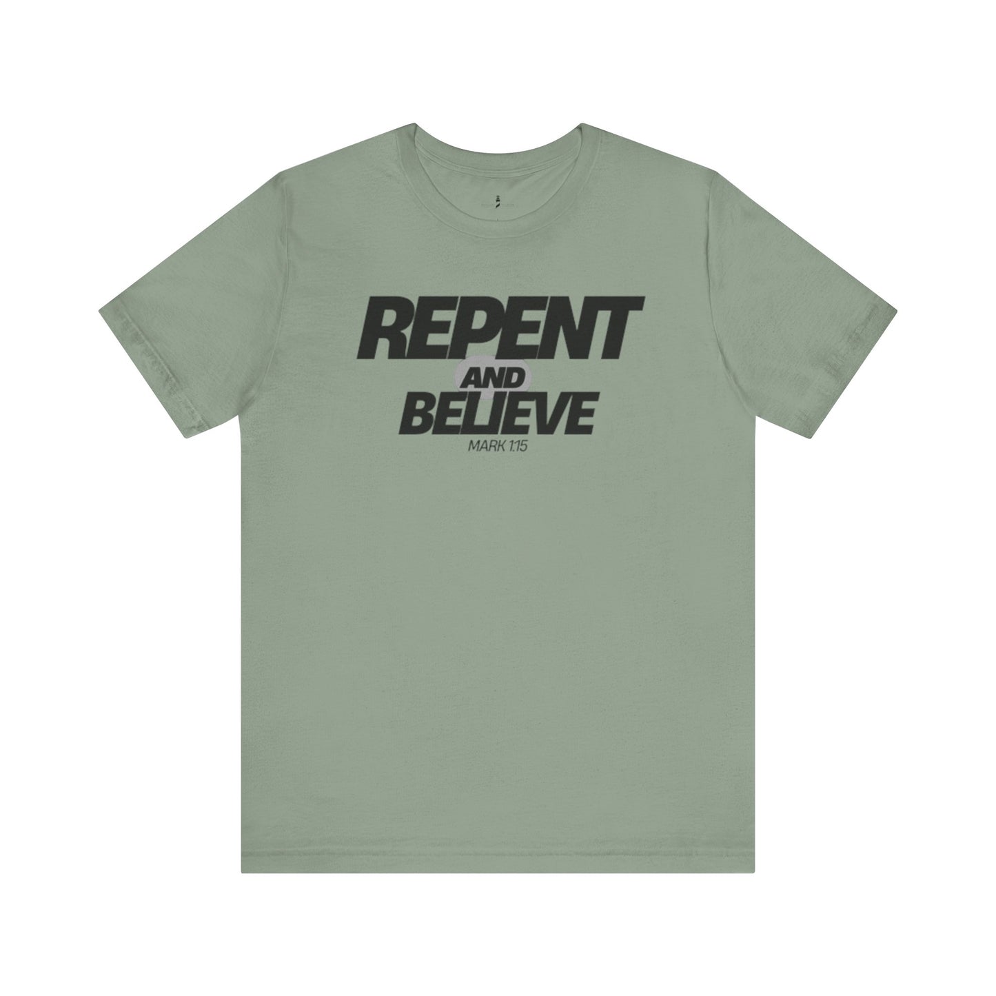 Inspirational Short Sleeve Tee - 'Repent and Believe'
