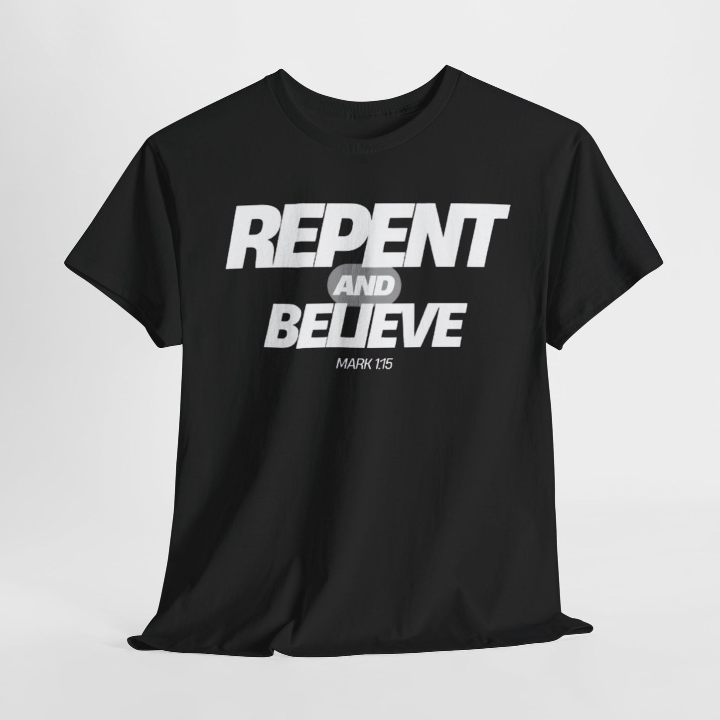 Repent and Believe Christian Jesus Faith Unisex Heavy Cotton Tee