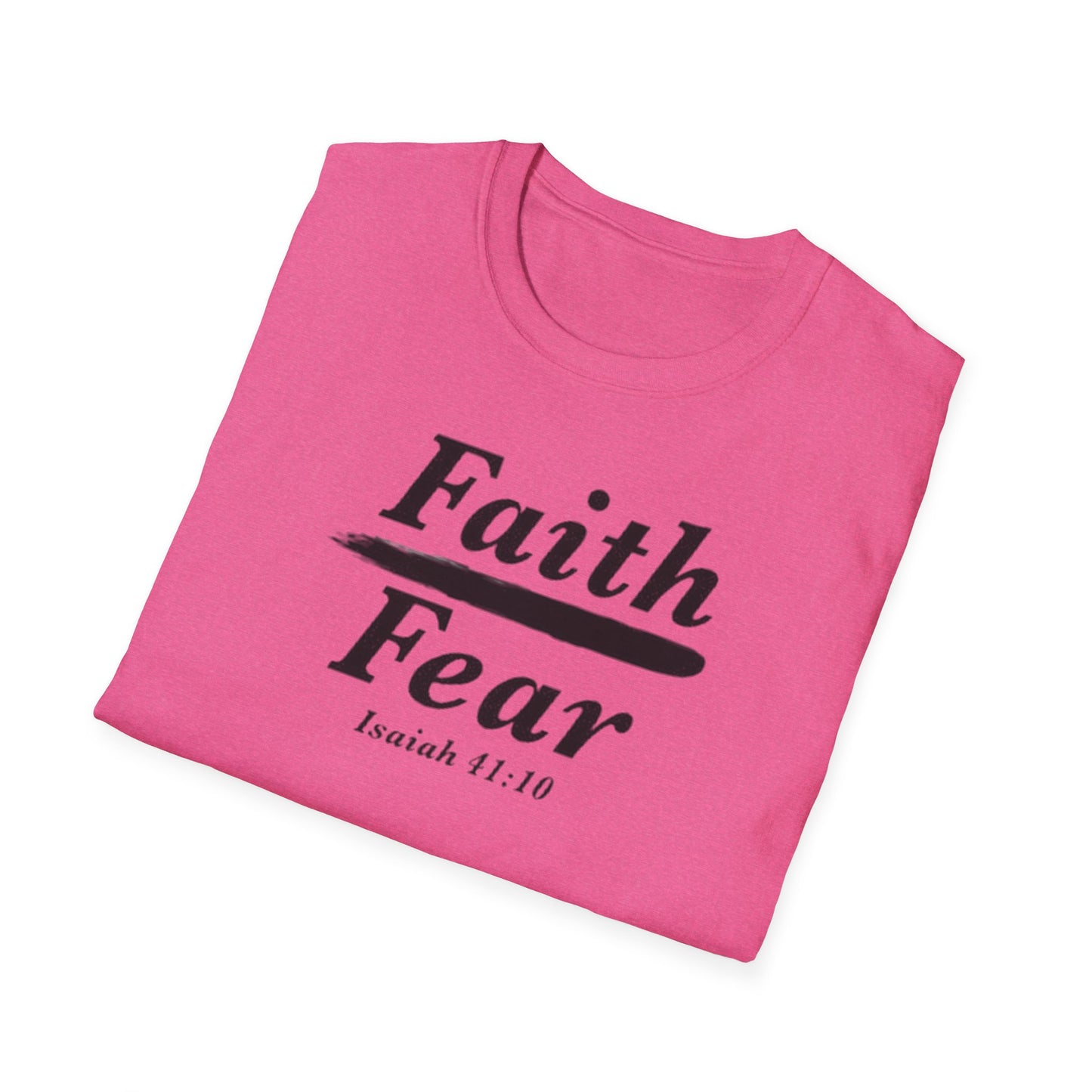 Faith Over Fear Christian Jesus Unisex Softstyle T-Shirt Isaiah 41:10