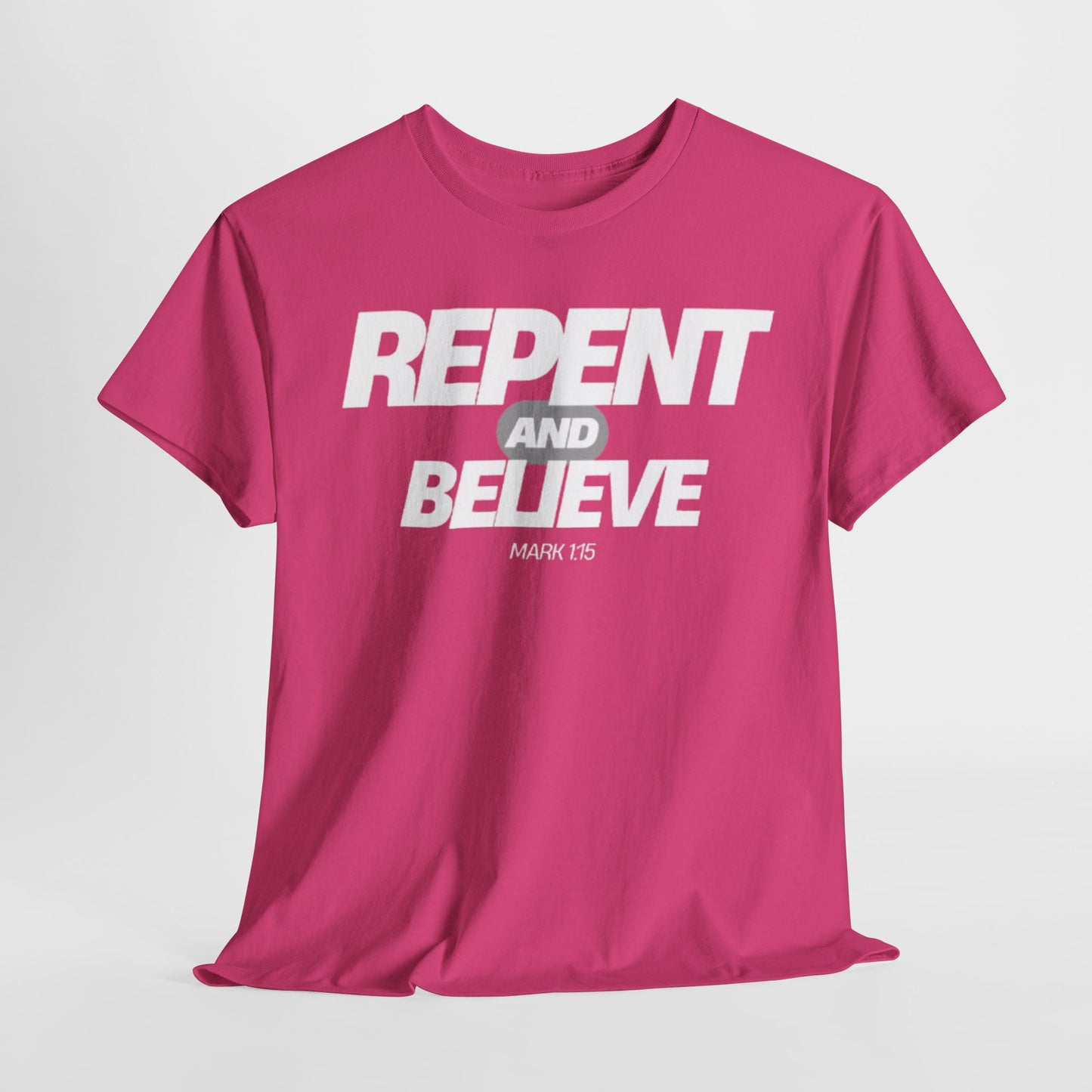 Repent and Believe Christian Jesus Faith Unisex Heavy Cotton Tee