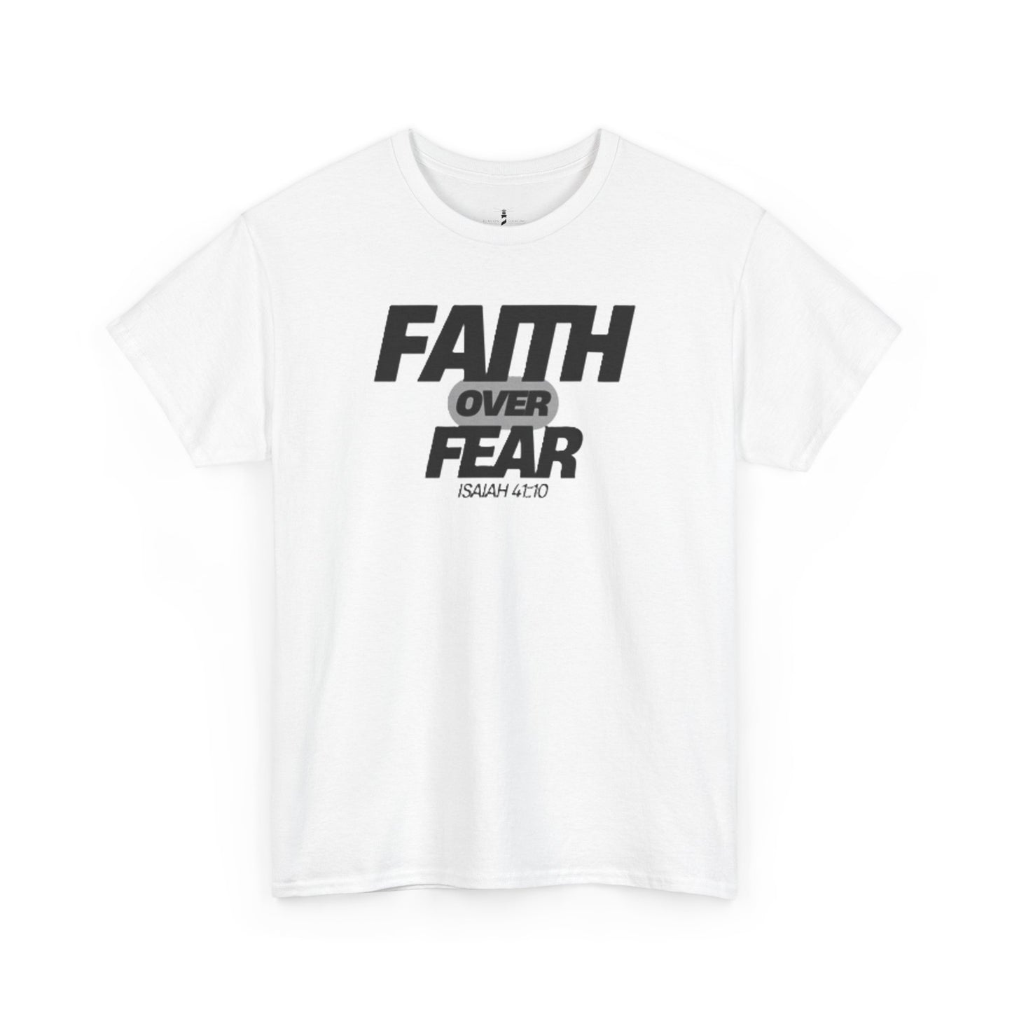 Bold Faith Over Fear Christian Faith Jesus Unisex Heavy Cotton Tee - Faith Over Fear Isaiah 41:10