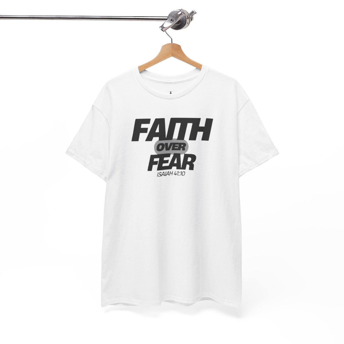 Bold Faith Over Fear Christian Faith Jesus Unisex Heavy Cotton Tee - Faith Over Fear Isaiah 41:10
