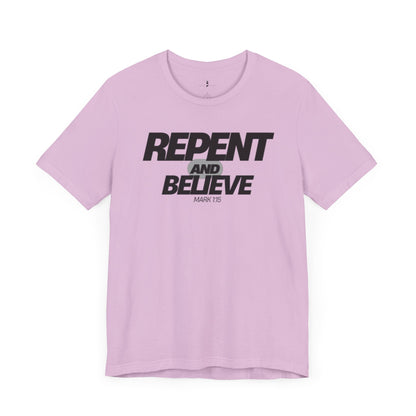 Inspirational Short Sleeve Tee - 'Repent and Believe'